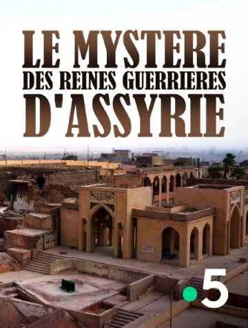 Science grand format - Le mystere des reines guerrieres d.Assyrie