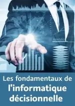 Les fondements de l'informatique décisionnelle  [Tutoriels]