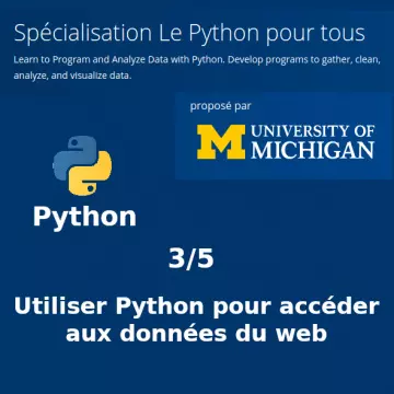 PYTHON POUR TOUS, COURS III - ACCÉDER AUX DONNÉES DU WEB [Webmaster]