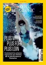 National Geographic N°226 – Juillet 2018  [Magazines]