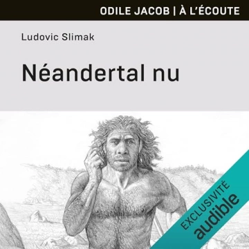 Ludivic Slimak Néandertal nu [AudioBooks]