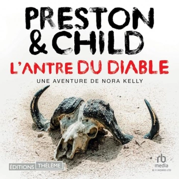 Nora Kelly 3 - L'antre du diable Preston et Child [AudioBooks]