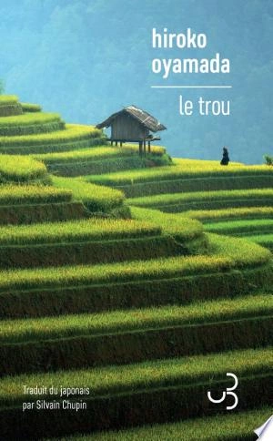 LE TROU - HIROKO OYAMAD  [Livres]