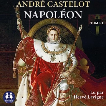 Napoléon - Tome 1 André Castelot [AudioBooks]