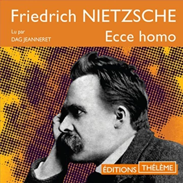 Ecce Homo Friedrich Nietzsche [AudioBooks]