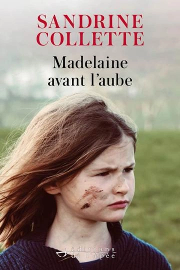 Madelaine avant l'aube  Sandrine Collette [Livres]