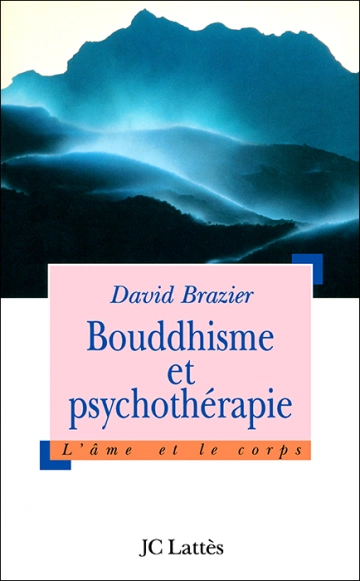 Bouddhisme et psychothérapie - David Brazier [Livres]