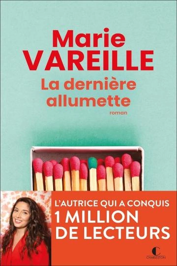 LA DERNIÈRE ALLUMETTE.MARIE VAREILLE  [Livres]