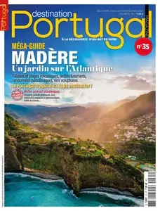 Destination Portugal N.35 - Décembre 2024 - Janvier-Février 2025 [Magazines]