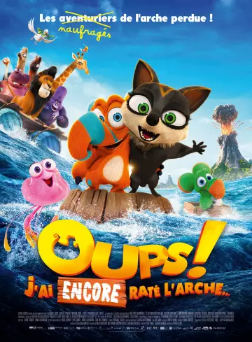 Oups ! J’ai encore raté l’arche… [HDRIP] - FRENCH