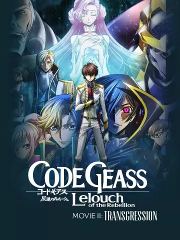 Code Geass: Hangyaku no Lelouch II - Transgression  [WEB-DL 1080p] - VOSTFR