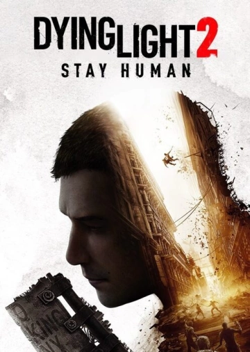 Dying Light 2 Stay Human   v 1.18.0 [PC]