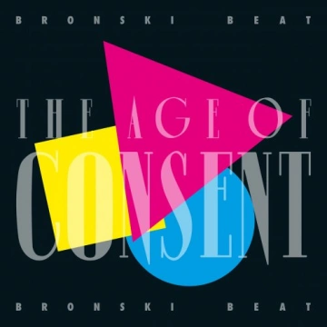 Bronski Beat - The Age of Consent (40 Year Anniversary Edition)2024 [Albums]