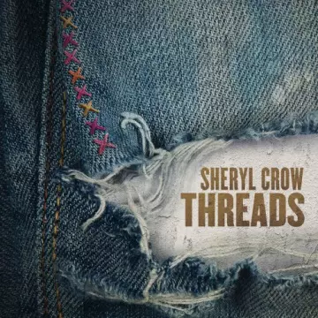 Sheryl Crow - Threads  [Albums]